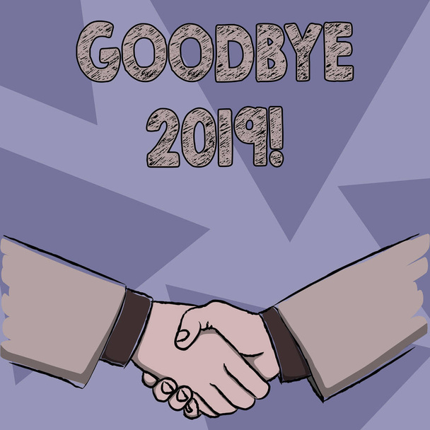 Текстовый знак "Прощай 2019". Концептуальная фотография выражает добрые пожелания при расставании или в конце прошлого года бизнесмены крепко пожимают руки как Жест-форма приветствия и соглашения
. - Фото, изображение