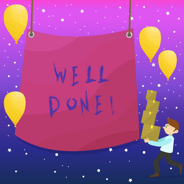 Handwriting text writing Well Done. Concept meaning used praising demonstrating or group for something have done good way Man Carrying Pile of Boxes with Blank Tarpaulin in the Center and Balloons. - Photo, Image
