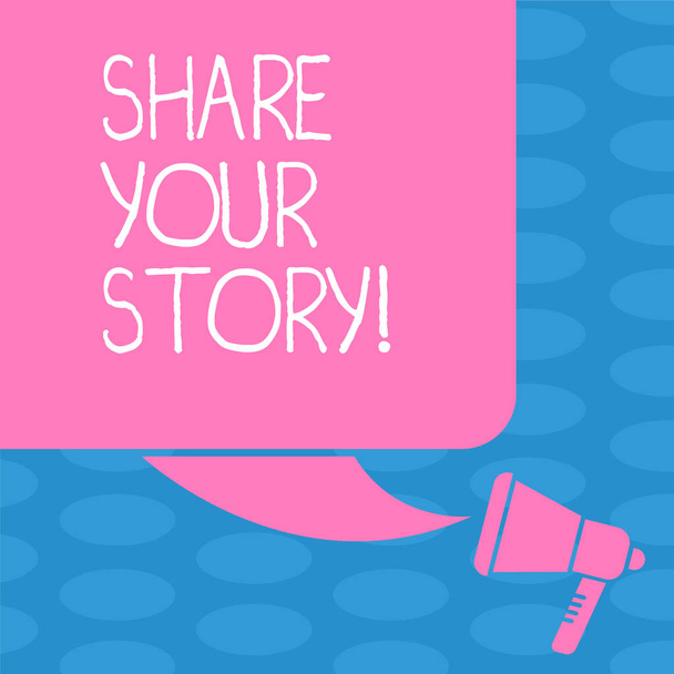 Word writing text Share Your Story. Business concept for telling everyone about your moments or experience Color Silhouette of Blank Square Speech Bubble and Megaphone photo. - Photo, Image