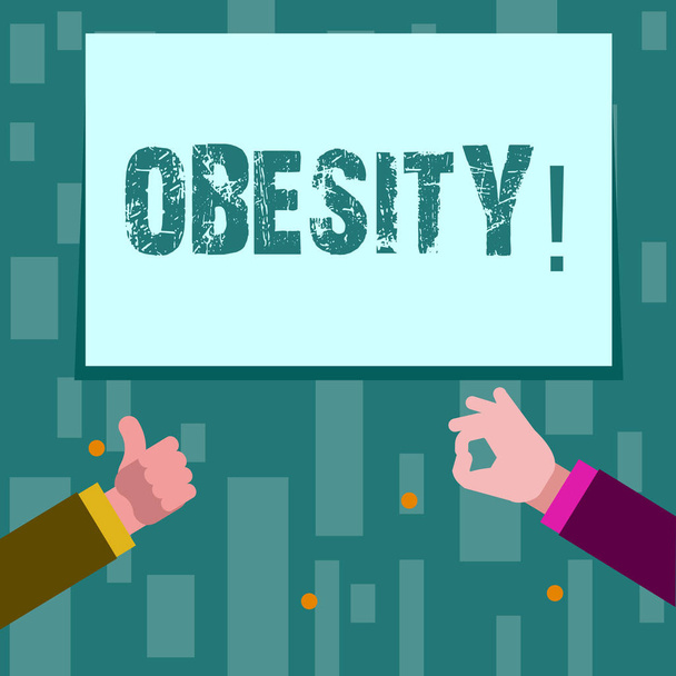 Writing note showing Obesity. Business photo showcasing Medical condition Excess of body fat accumulated Health problem Two Businessmen Hands Gesturing the Thumbs Up and Okay Sign. - Photo, Image