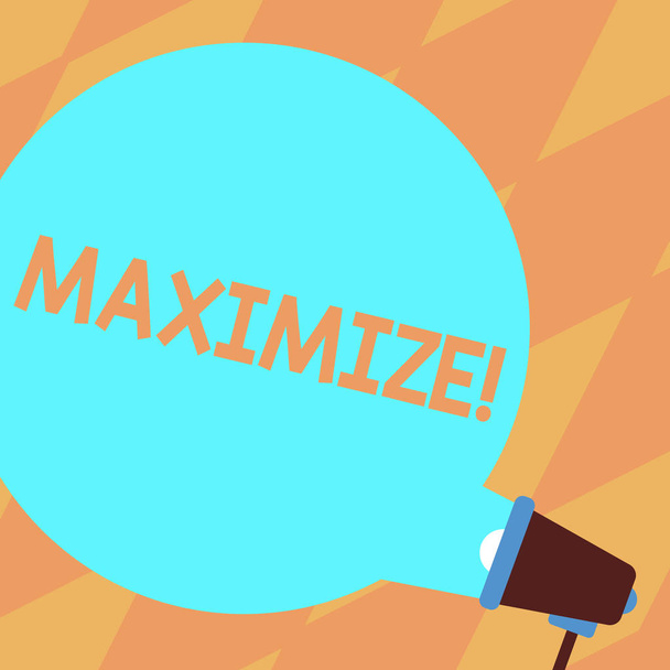 Text sign showing Maximize. Conceptual photo Increase to the greatest possible amount or degree Make larger Blank Round Color Speech Bubble Coming Out of Megaphone for Announcement. - Photo, Image