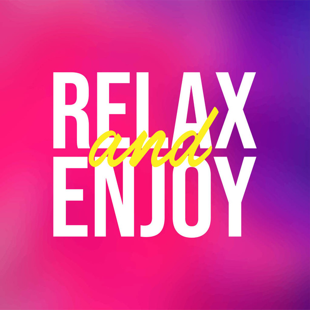 relax and enjoy. Life quote with modern background vector - Вектор, зображення