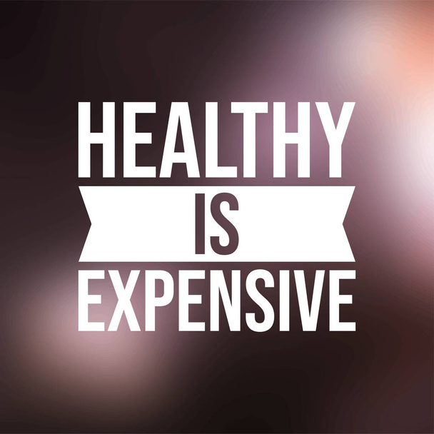 Terveys on kallista. Motivaatio lainaus moderni tausta vektori - Vektori, kuva