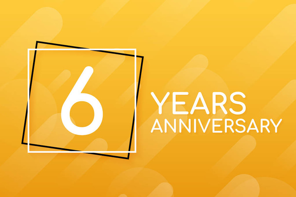 6 years anniversary emblem. Anniversary icon or label. 6 years celebration and congratulation design element. Vector illustration. - Vector, Image