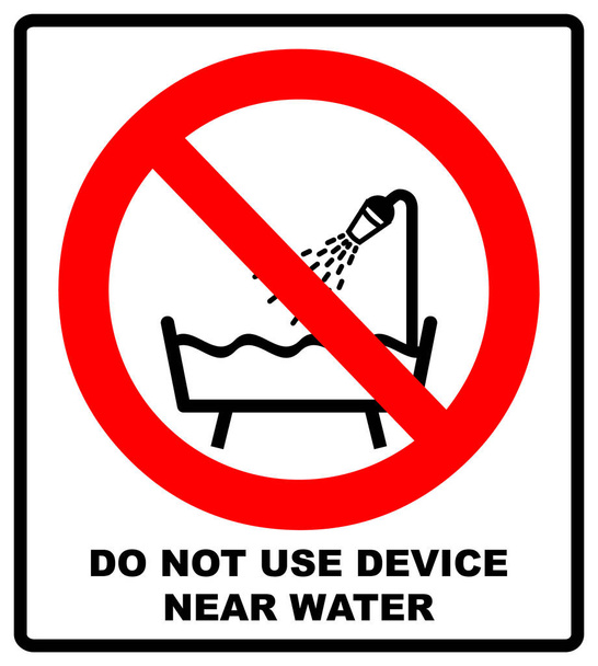 Μην χρησιμοποιείτε αυτή τη συσκευή σε μπανιέρα, ντους, ή σημάδι δεξαμενή γεμάτη με νερό. εικονογράφηση - Φωτογραφία, εικόνα