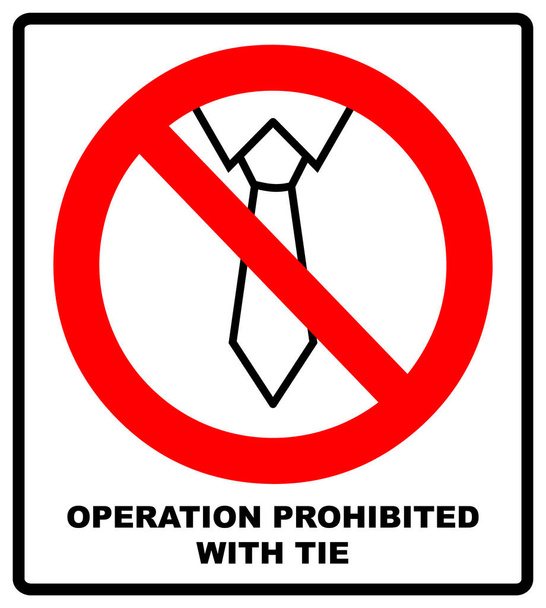 Operação proibida com proibição de empate ou sinal de parada, símbolo proibido de empate. ilustração isolado em branco. Banner de aviso
 - Foto, Imagem