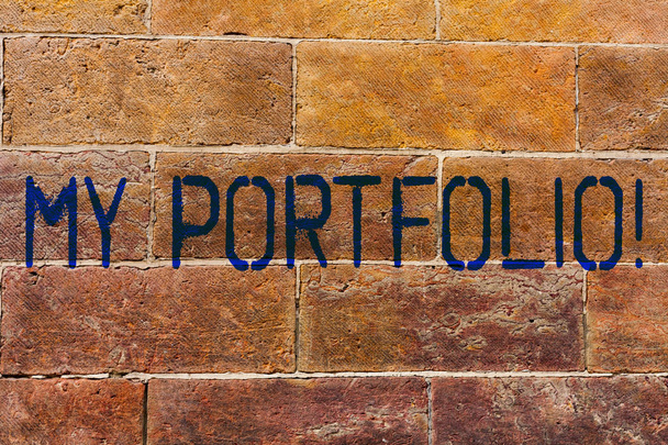 Conceptual hand writing showing My Portfolio. Business photo showcasing Samples of work Art drawings photography Brick Wall art like Graffiti motivational written on wall. - Photo, Image