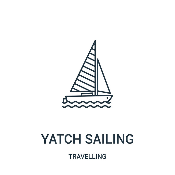 Yacht, vitorlás ikon-vektoros gyűjtemény utazás. Vékony vonal Yacht, vitorlás szerkezeti ikon vektoros illusztráció. Lineáris szimbólum. - Vektor, kép