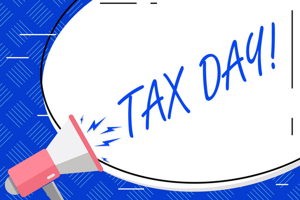 Writing note showing Tax Day. Business photo showcasing colloquial term for time on which individual income tax returns Blank White Huge Oval Shape Sticker and Megaphone Shouting. - Photo, Image