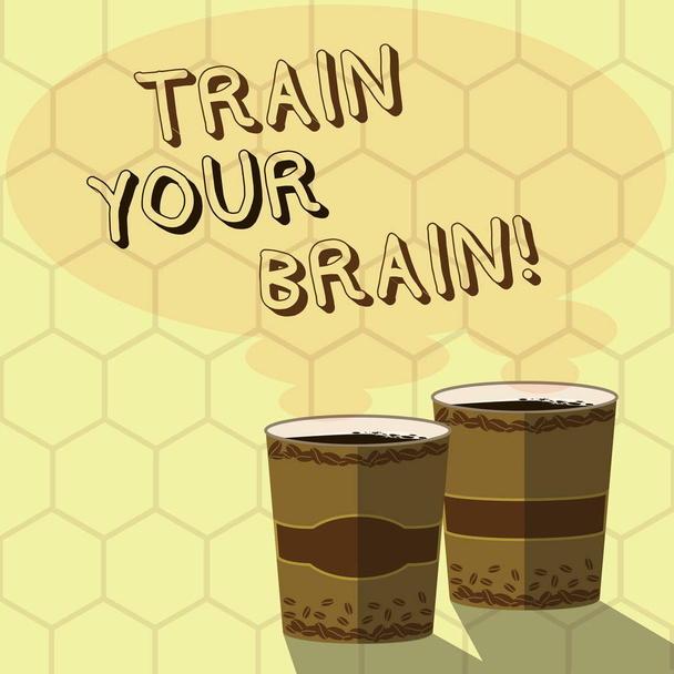Tren Your Brain yazma el yazısı metin. Kendinizi eğitin anlam kavramı almak yeni bilgi becerilerini Go Kupası için iki içecek ve Buhar simgesi boş konuşma balonu fotoğraf ile geliştirmek. - Fotoğraf, Görsel