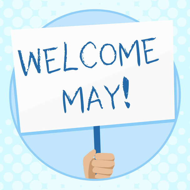 Conceptual hand writing showing Welcome May. Business photo text welcoming fifth month of year usually considered summer Hand Holding Placard Supported by Handle Social Awareness. - Photo, Image