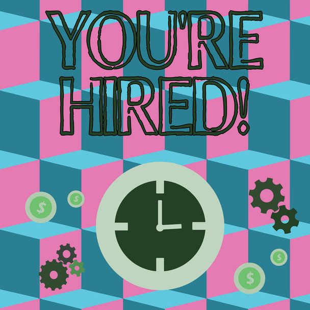Writing note showing You Re Hired. Business photo showcasing Used by huanalysis resources indicate employee that he is got job Time Management Icons of Clock, Cog Wheel Gears and Dollar. - Photo, Image