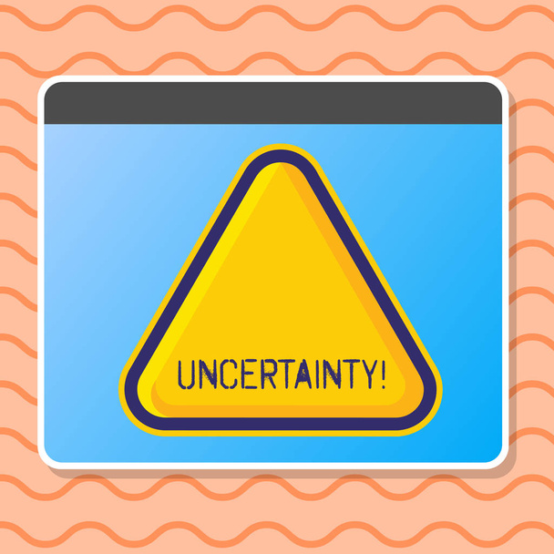 Writing note showing Uncertainty. Business photo showcasing Unpredictability of certain situations events behavior Blank Yellow Embossed Triangle with Border as Web Button In Screen. - Photo, Image