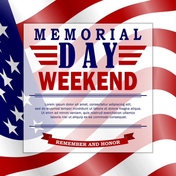 Memorial Day weekend background with USA flag and lettering. Memorial Day template for banner, invitation, poster with place for your text. Vector. - Vector, Image