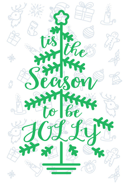 Tis the Season to be Jolly Tree Calligraphy Typography Lettering Card Greeting - Vector, Imagen