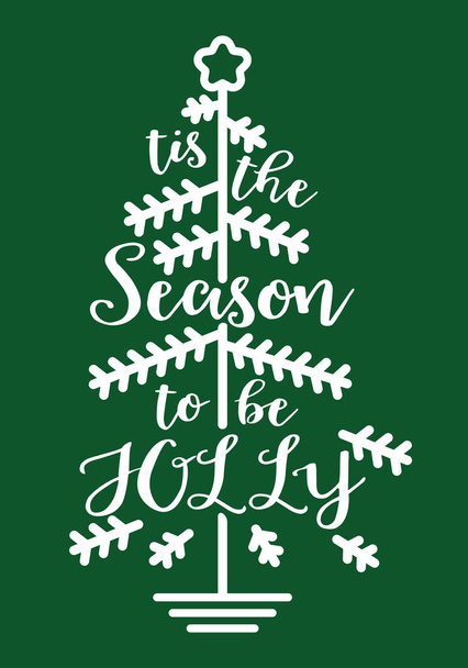Tis the Season to be Jolly Tree Calligraphy Typography Lettering Card Greeting - Wektor, obraz
