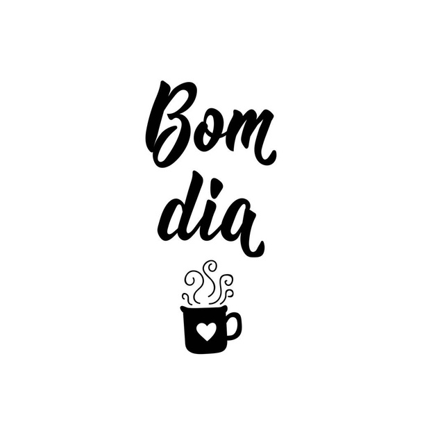 Good Morning in Portuguese. Lettering. Ink illustration. Modern brush calligraphy. Bom dia. - Vector, Image