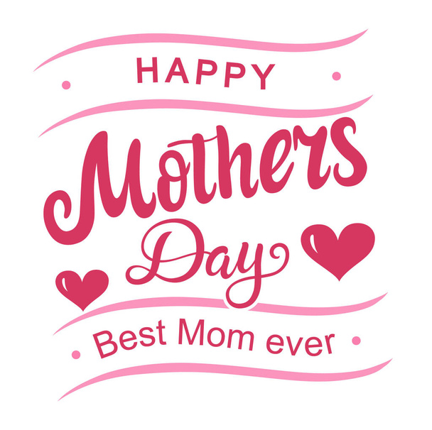 Happy Mothers Day best Mom ever emblems or logo badge hand drawn calligraphy. Pink vector lettering design for banners poster or t-shirt on a white background. Typographic symbol with hearts - Vector, Image