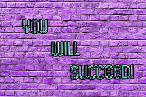 Écriture conceptuelle montrant que vous réussirez. Business photo texte Inspiration motivation pour continuer à travailler être positif Brick Wall art comme Graffiti appel motivationnel écrit sur le mur
. - Photo, image