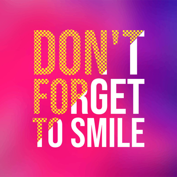 don't forget to smile. Life quote with modern background vector - Vector, Image