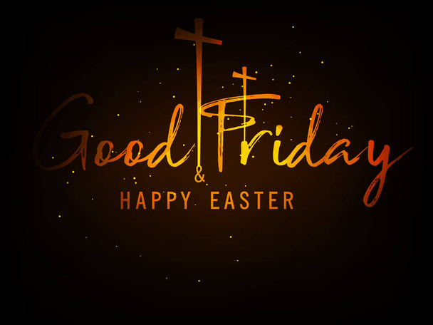 Good Friday vector illustration header, greeting with background and text of Good Friday & Happy Easter - Vector, Image