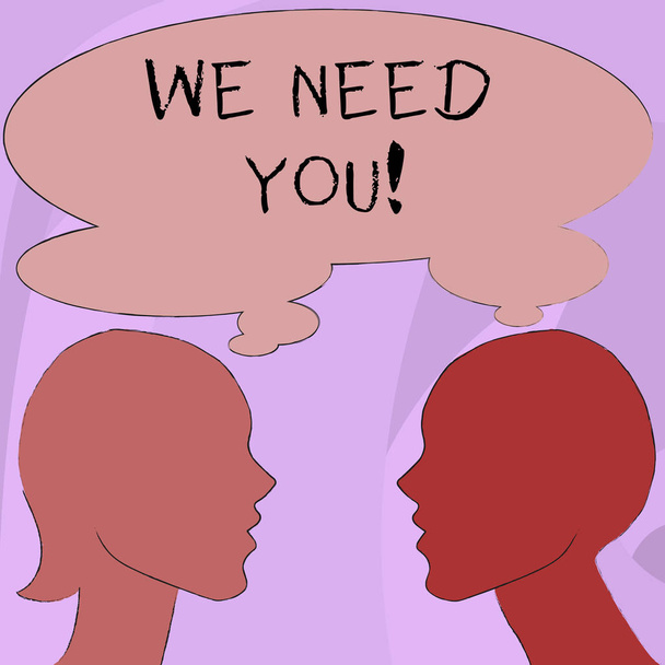 Text sign showing We Need You. Conceptual photo asking someone to work together for certain job or target Silhouette Sideview Profile Image of Man and Woman with Shared Thought Bubble. - Photo, Image