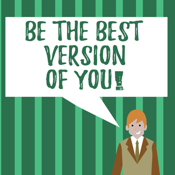 Word writing text Be The Best Version Of You. Business concept for going to move away from where are start improving Businessman Smiling and Talking with Blank Rectangular Color Speech Bubble. - Photo, Image