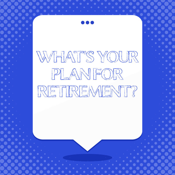 Word writing text What S Your Plan For Retirementquestion. Business concept for Thought any plans when you grow old Blank Space White Speech Balloon Floating with Three Punched Holes on Top. - Photo, Image