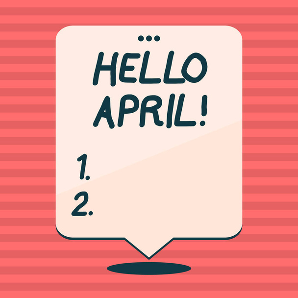 Writing note showing Hello April. Business photo showcasing welcoming fourth month of year usually considered spring White Speech Balloon Floating with Three Punched Hole on Top. - Photo, Image
