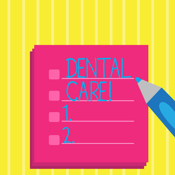 Text sign showing Dental Care. Conceptual photo maintenance of healthy teeth and may refer to Oral hygiene Blank Colorful To Do Check List Planner Sheets with Tick Box and Marker Pen. - Photo, Image