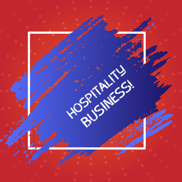 Conceptual hand writing showing Hospitality Business. Business photo text broad category of fields within service industry Blue Tone Paint Inside Square Line Frame. Smudges with Blank Space. - Photo, Image