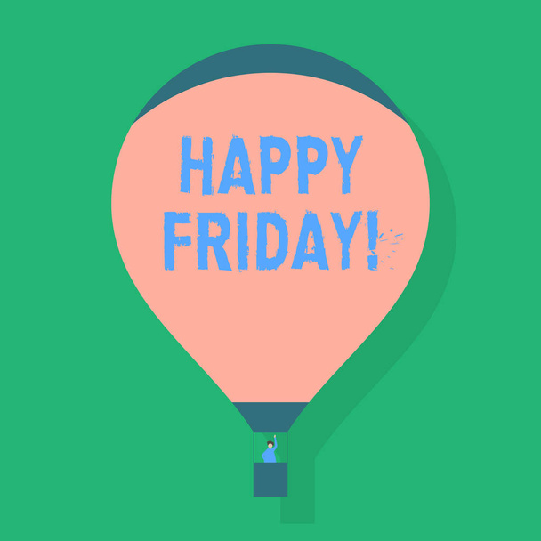 Word writing text Happy Friday. Business concept for starting fresh week after weekend welcoming it with smile Blank Pink Hot Air Balloon Floating with One Passenger Waving From Gondola. - Photo, Image