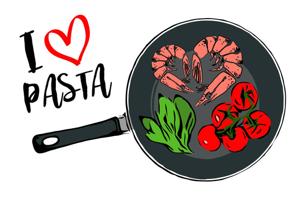 Black I love pasta text with red heart. Green cartoon herbs, brunch of red cherry tomatoes and couple shrimps inside pan. Heart shape of two prawns. Top view, isolated frying pan on white background. - Vector, Imagen