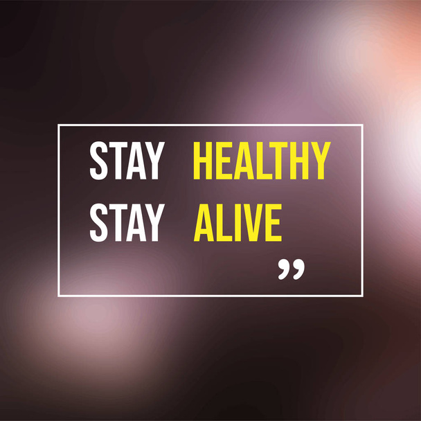 健康を保ち、生きていなさい。現代の背景ベクトルとの人生の引用 - ベクター画像