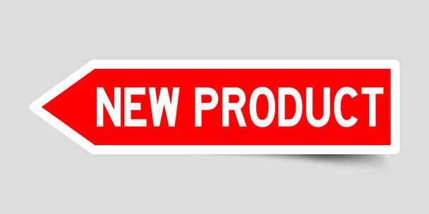Forma de seta adesivo de cor vermelha na palavra novo produto no fundo cinza
 - Vetor, Imagem