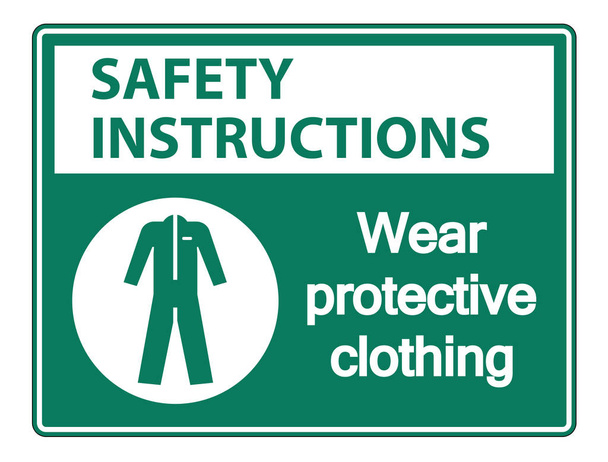 Οδηγίες ασφάλειας φοράτε πινακίδα προστατευτικού ρουχισμού σε λευκό φόντο, απεικόνιση διάνυσμα - Διάνυσμα, εικόνα