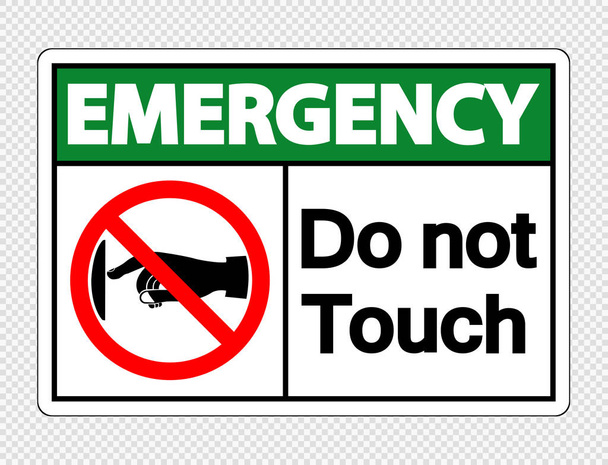 Emergencia no toque la etiqueta del signo en el fondo transparente, ilustración del vector
 - Vector, Imagen