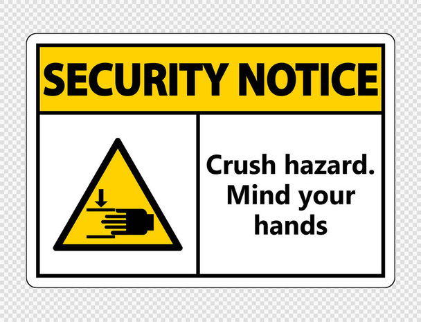 Güvenlik Uyarısı ezmek tehlike. Ellerinizi dikkat şeffaf arka plan, vektör illüstrasyon oturum - Vektör, Görsel
