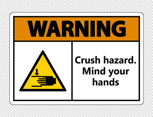 Warnung crush hazard.mind Ihre Hände Zeichen auf transparentem Hintergrund, Vektorillustration - Vektor, Bild