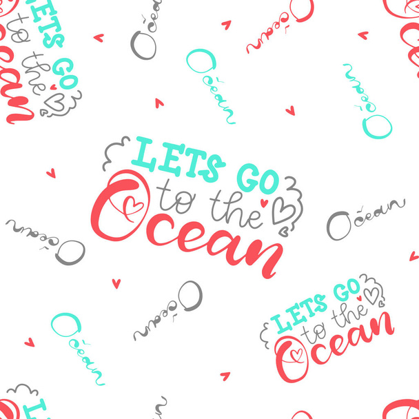 Modern hand lettering about Ocean with doodle elements. Hand-painted inscription. Calligraphy poster for relax. Summer pattern with lettering for fabric, swimsuit - Vektori, kuva