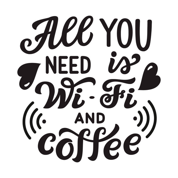 Alles wat je nodig hebt is Wi-Fi en koffie - Vector, afbeelding