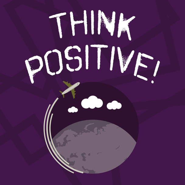 Szöveg jel mutatja Think pozitív. Fogalmi fotó mentális hozzáállás, amely azt várod, jó és kedvező eredmények Airplane a Moving Icon repülő körül színes Globe és üres szöveg Space. - Fotó, kép