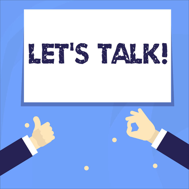 Conceptual hand writing showing Let S Talk. Business photo showcasing they are suggesting beginning conversation on specific topic Two Businessmen Hands Gesturing the Thumbs Up and Okay Sign. - Photo, Image
