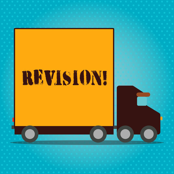 Pisanie notatki pokazujące Revision. Business Photo prezentuje akcję zmiany na kogoś takiego jak audyt lub rachunkowości ciężarówka ciężarówki z zadaszonym powrotem pojemnik do transportu towarów. - Zdjęcie, obraz