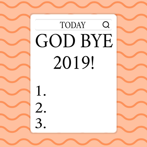 Writing note showing God Bye 2019. Business photo showcasing express good wishes when parting or at the end of last year Search Bar with Magnifying Glass Icon photo on White Screen. - Photo, Image
