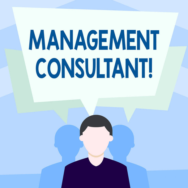 Writing note showing Management Consultant. Business photo showcasing gives professional advice about how to run a company Faceless Man has Two Shadows with Speech Bubble Overlapping. - Photo, Image