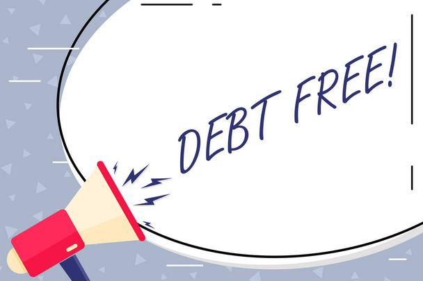 Text sign showing Debt Free. Conceptual photo does not owning any money or things to any individual or companies Blank White Huge Oval Shape Sticker and Megaphone Shouting with Volume Icon. - Photo, Image