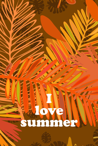 Leaves of tropical plants. Color summer postcard, summer vacation. Vector background. - Vector, Image