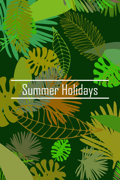 Leaves of tropical plants. Color summer postcard, summer vacation. Vector background. - Διάνυσμα, εικόνα
