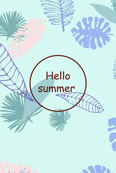 Leaves of tropical plants. Color summer postcard, summer vacation. Vector background. - Vektor, Bild